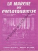 Partition de la chanson : Marche des cyclotouristes (La)        . Marcel's,Legrand Loulou,de Smet Bruno,Marly Bernard - Trichot André,Margelli Eliane ...