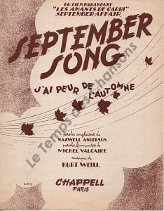 Partition de la chanson : September song J'ai peur de l'automne Amants de Capri (Les) . Huston Wallter - Weill Kurt - Vaucaire Michel