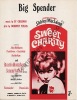 Partition de la chanson : Big spender      Sweet charity  . Maclaine Shirley - Coleman Bill - Fields Dorothy