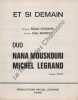 Partition de la chanson : Et si demain       Chanson duo . Legrand Michel,Mouskouri Nana - Legrand Raymond - Marnay Eddy
