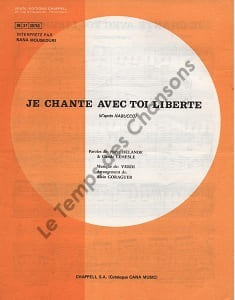 Partition de la chanson : Je chante avec toi liberté        