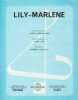 Partition de la chanson : Lily Marlène     Retirage   .  - Schultze Norbert - Lemarchand Henry