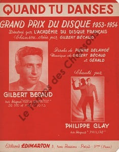 Partition de la chanson : Quand tu danses . Bécaud Gilbert,Clay Philippe - Bécaud Gilbert,Gérald - Delanoé Pierre
