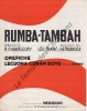 Partition de la chanson : Rumba tambah     Retirage   . Lecuona Cuban Boys,Orefiche - Blanc Léo,Hernandez - Chamfleury Robert