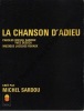 Partition de la chanson : Chanson d'adieu (La)        . Sardou Michel - Revaux Jacques - Dessca Yves,Sardou Michel