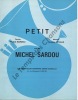 Partition de la chanson : Petit        . Sardou Michel - Revaux Jacques - Sardou Michel