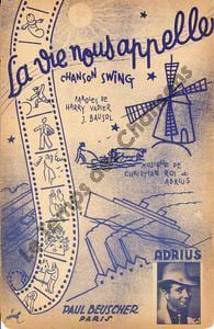 Partition de la chanson : Vie nous appelle (La) . Adrius Adrien - Adrius A.,Roi Christian - Bausol Jean,Vadier Harry