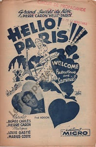 Partition de la chanson : Hello ! Paris !!! Exemplaire avec tampon " circuit de propagande C.D.L.R. " vendu au profit de "ceux de la résistance" Bienvenue aux Sammies Hello Paris