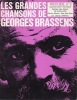 Partition de la chanson : Grandes chansons de Georges Brassens ( Les) Recueil 3 titres de 1954 : - Chanson pour l'Auvergnat - Sabots d'hélène (Les) - ...