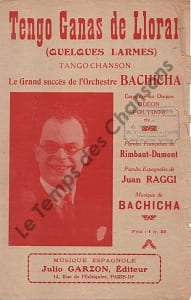Partition de la chanson : Tengo ganas de Llorar Quelques larmes . Bachicha - Bachicha - Rimbaut-Demont G.