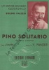 Partition de la chanson : Pino solitario        . Pallesi Bruno - Panzuti V. - Danpa