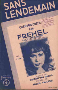 Partition de la chanson : Sans lendemain Chanson réaliste