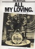 Partition de la chanson : All my loving     Retirage   . The Beatles - Lennon John,Mac Cartney Paul - Mac Cartney Paul,Lennon John