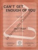 Partition de la chanson : Can't get enough of you        . Grant Eddy - Grant Eddy - Grant Eddy