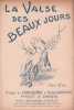 Partition de la chanson : Valse des beaux jours (La)        .  - Gardoni Fredo,Labusquière Marcel - Charlys