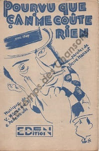 Partition de la chanson : Pourvu que ça n'me coûte rien l'illustration a été conçue par Léopold Simons ( Auteur, comédien et illustrateur )