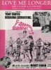 Partition de la chanson : Love me longer Tony Curtis - Rosanna Schiaffino - Zsa Zsa Gabor     Arrivederci Babby !  .  - Farnon Dennis - Shuman Earl