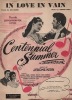Partition de la chanson : In love in vain Jeanne Crain - Cornel Wilde - Linda Darnell     Centennial summer  .  - Kern Jerome - Robin Leo
