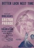 Partition de la chanson : Better luck next time Peter Lawford - Ann Miller     Easter parade  . Astaire Fred,Garland Judy - Berlin Irving - Berlin ...