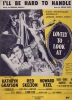 Partition de la chanson : I'll be hard to handle Kathryn Grayson - Red Skelton - Howard Keel     Lovely to look at  .  - Kern Jerome - Dougall Bernard