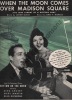 Partition de la chanson : When the moon comes over madison square Bing Crosby - Mary Martin - Basil Rathbone    Annotation stylo sur couverture Rhythm ...