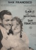 Partition de la chanson : San Francisco Clark Gable - Jeanette MacDonald     San Francisco  .  - Kaper Bronislaw,Jurmann Walter - Mauprey
