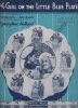Partition de la chanson : Girl on the little blue plate Dorothy Dare - Felix Knight     Springtime in Holland  .  - Alter Louis - Scholl Jack