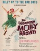 Partition de la chanson : Belly up to the bar, boys Debble Reynolds - Harve Presnell     Unsinkable Molly Brown (The)  .  - Willson Meredith - Willson ...