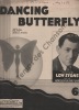Partition de la chanson : Dancing butterfly     Annotation stylo sur couverture   . Stone Lew - Petkere Bernice - Young Joe