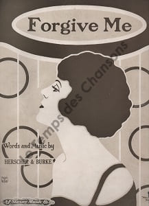 Partition de la chanson : Forgive me . - Burke Joe,Herscher Lou - Burke Johnny,Herscher Lou