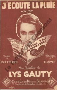 Partition de la chanson : J'écoute la pluie L'exemplaire existe en bleu . Gauty Lys - Juvet Enrique - Erlange Max