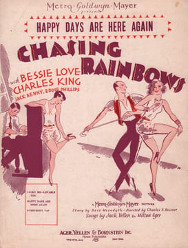 Partition de la chanson : Happy days are here again Chasing rainbows . - Ager Milton - Yellen Jack
