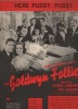 Partition de la chanson : Here pussy, pussy Adolphe Menjou - The Ritz Bros - Zorina - Kenny Baker     Goldwyn follies (The)  .  - Golden Ray,Kuller ...