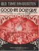 Partition de la chanson : Good-bye dolly gray        . Hill Hamilton - Barnes Paul - Cobb Will D.