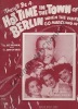 Partition de la chanson : Hot time in the town of Berlin  When the yanks go marching in      . Crosby Bing,Andrews Sisters - de Vries John,Bushkin Joe ...