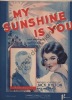 Partition de la chanson : My sunshine is you        . Hylton Jack - Stolz Robert - Greenhalgh John