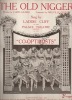 Partition de la chanson : Old nigger (The)      Co-optimists  Palace Théâtre. Cliff Laddie - Gideon Melville - 
