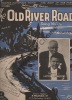 Partition de la chanson : Old river road (The)     chant   . Layton et Johnstone - Halley Billy - 