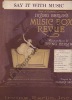 Partition de la chanson : Say it with music      Music box revue  .  - Berlin Irving - Berlin Irving