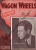 Partition de la chanson : Wagon wheels        . Marshall Everett - de Rose Peter - Hill Billy