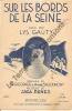 Partition de la chanson : Sur les bords de la Seine     Signature stylo couverture   . Gauty Lys - Benes Jara - Saudemont André,Groener Gaston