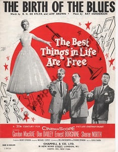Partition de la chanson : Birth of the blues (The) Gordon MacRae - Dan Dailey - Ernest Borgnine - Sheree North Best things in life are free (The)