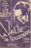 Partition de la chanson : Valse de toujours  (La)        . Gauty Lys - Vétheuil P. - Rouzaud René,Groener Gaston
