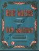 Partition de la chanson : Blue waters        .  - Waltham Tom - 