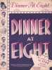 Partition de la chanson : Dinner at eight Avec Marie Dressier - John Barrymore - Wallace Beery - Jean Harlow - Lee Tracy     Dinner at eight  .  - Mc ...