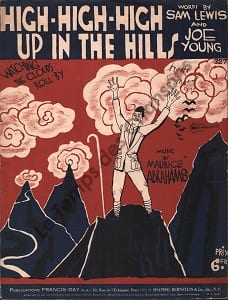 Partition de la chanson : High-High-High up in the hills  Watching the clouds roll by      .  - Abrahams Maurice - Young Joe,Lewis Sam