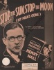 Partition de la chanson : Stop the sun, stop the moon  My man's gone      . Hall Henry - Robinson J.Russel,Harty,Cook Mercer - 