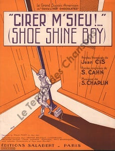 Partition de la chanson : Cirer m'sieu ! ... Shoe shine boy Connie's hot chocolates