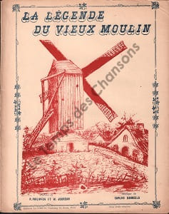 Partition de la chanson : Légende du vieux moulin (La)        