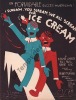 Partition de la chanson : Ice cream  Ice scream, you scream, we all scream      .  - Johnson Howard,King Robert,Moll Billy - Moreau Henry